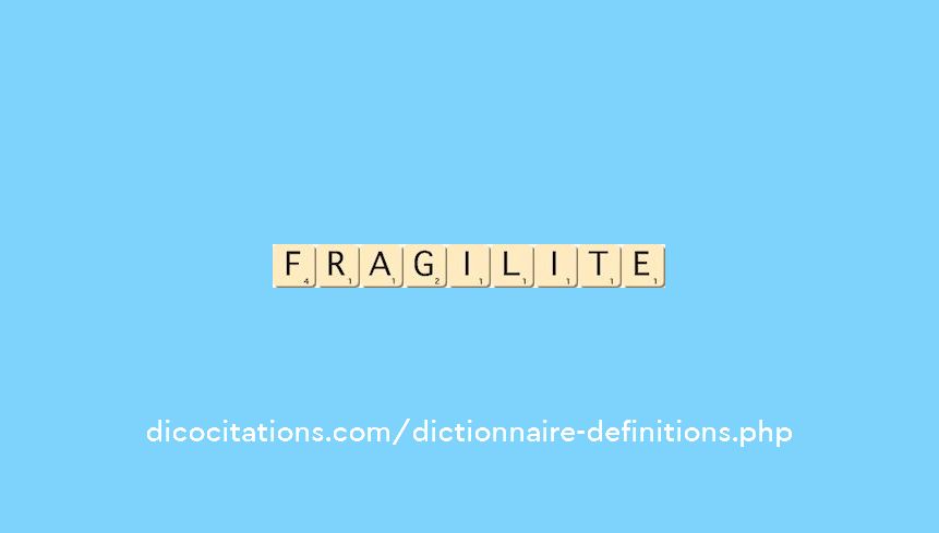 fragilite fragilite