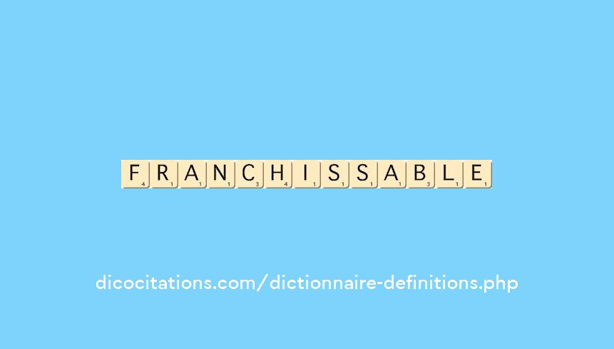 franchissable