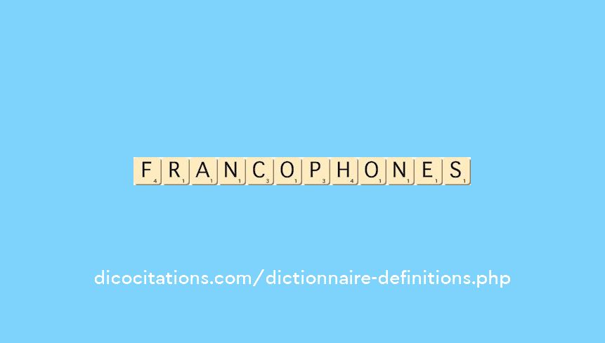 francophones francophones