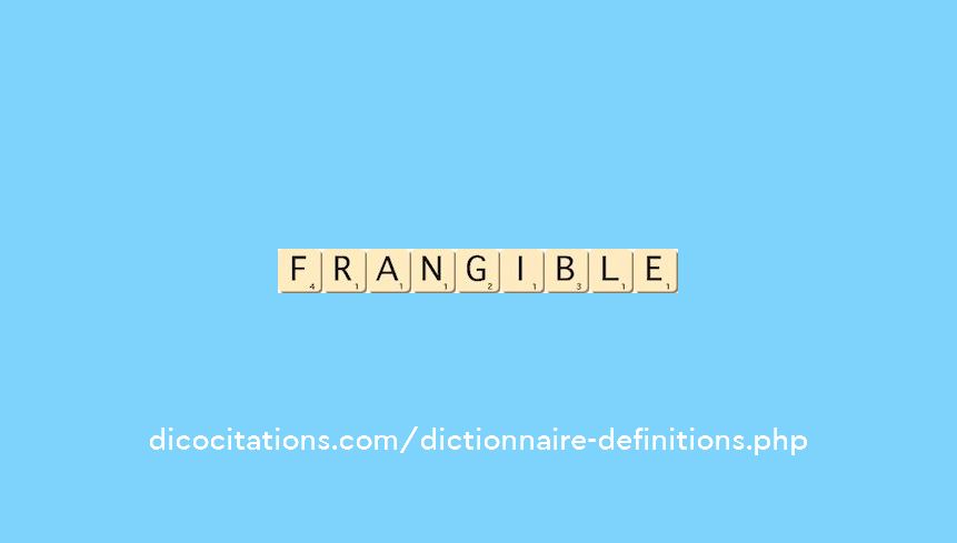 frangible