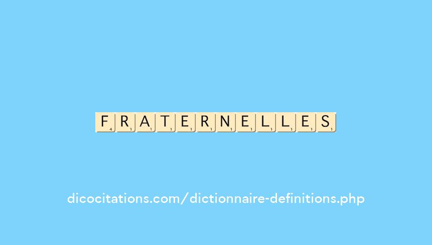 fraternelles fraternelles