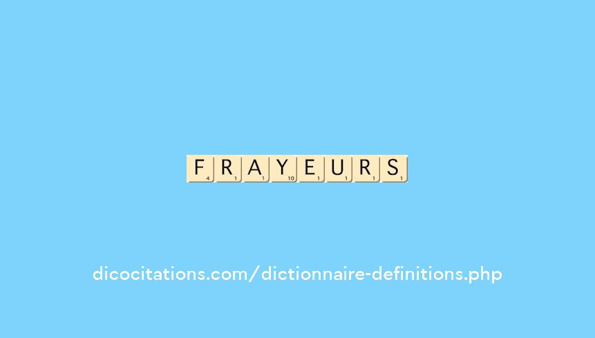 frayeurs frayeurs