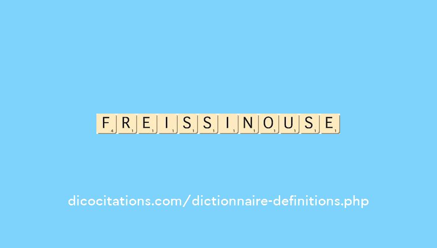 freissinouse