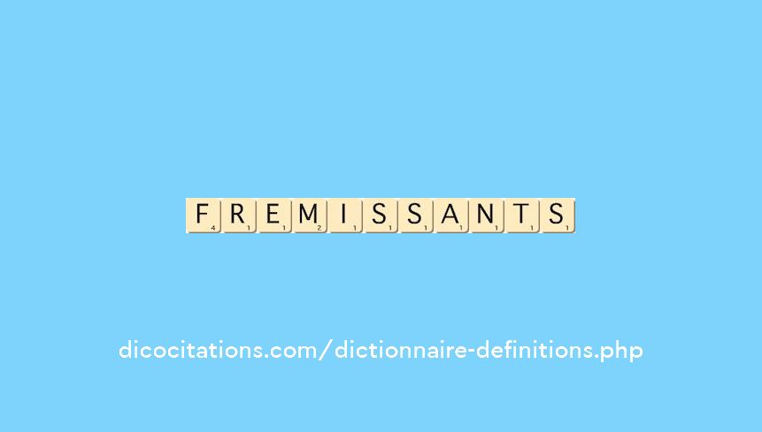 fremissants