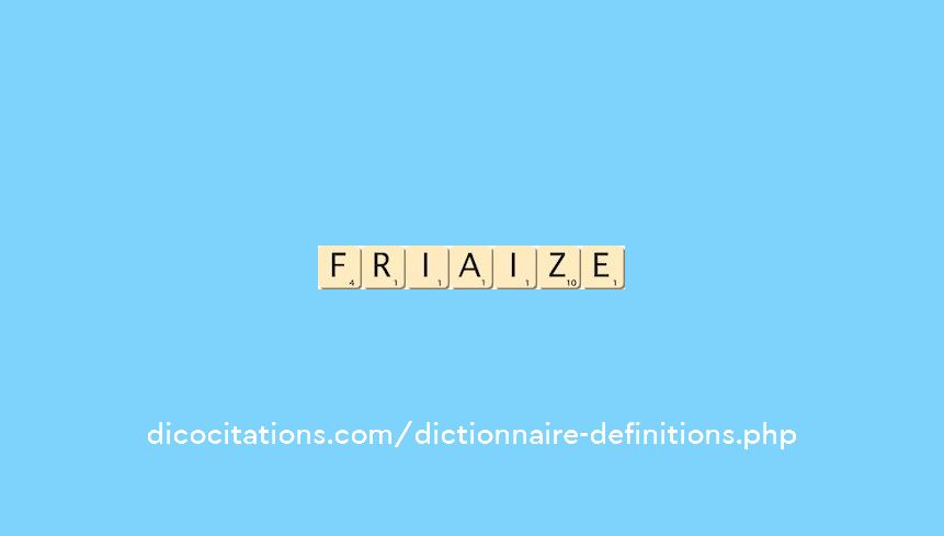 friaize