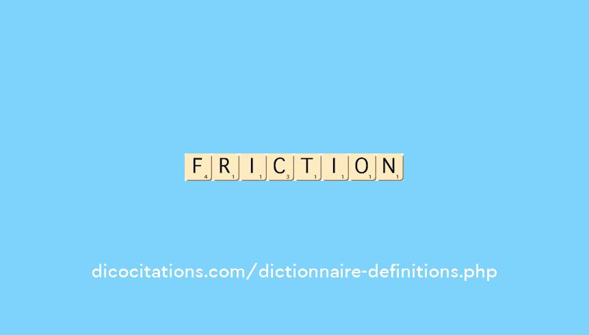 friction