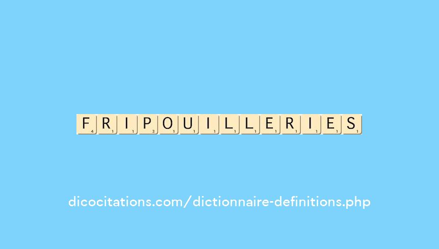 fripouilleries fripouilleries