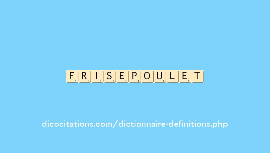 frise-poulet frise-poulet