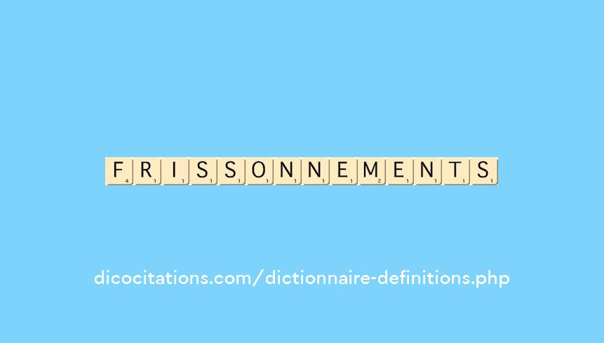 frissonnements frissonnements