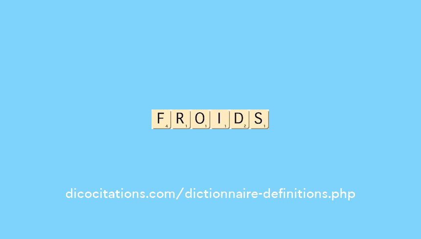froids froids