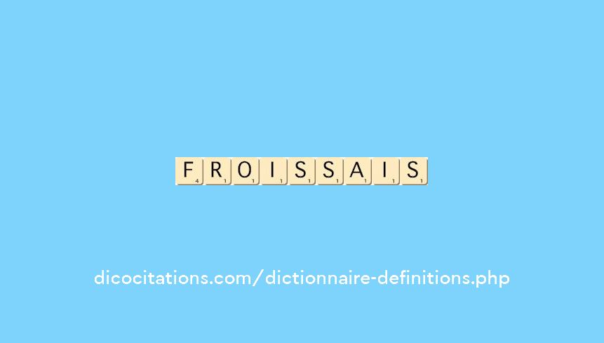 froissais