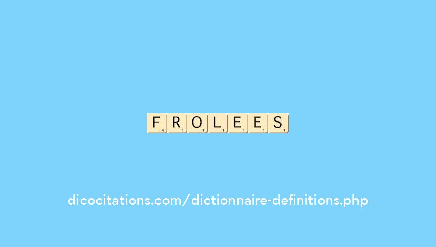 frolees frolees