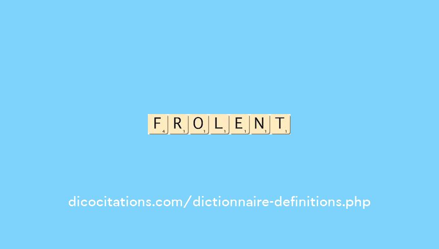 frolent frolent