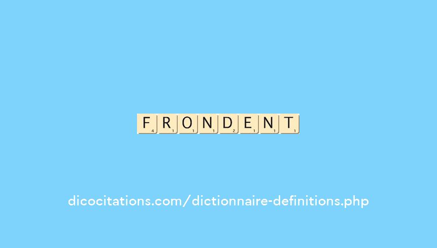 frondent frondent