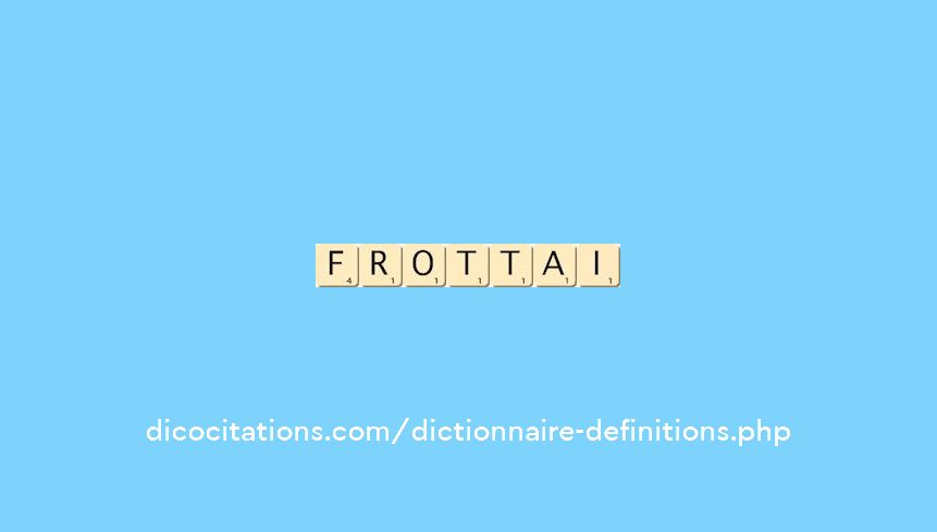 frottai frottai