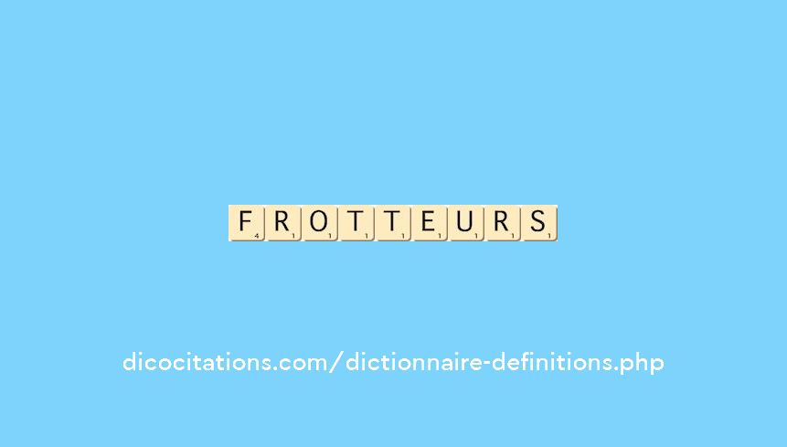 frotteurs