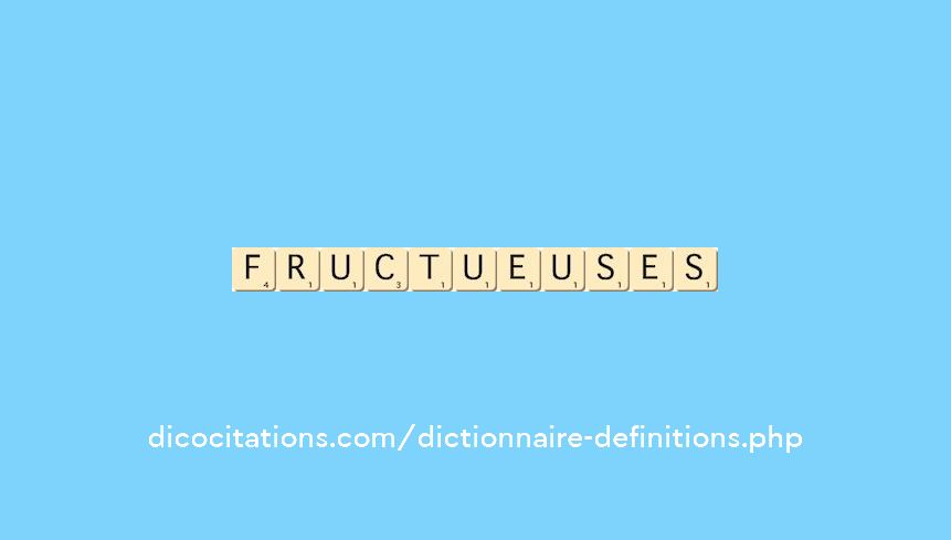fructueuses fructueuses