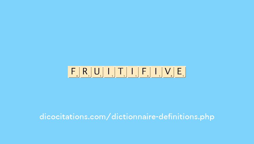 fruitif--ive