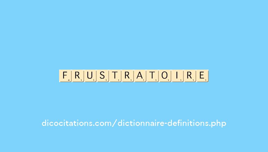 frustratoire