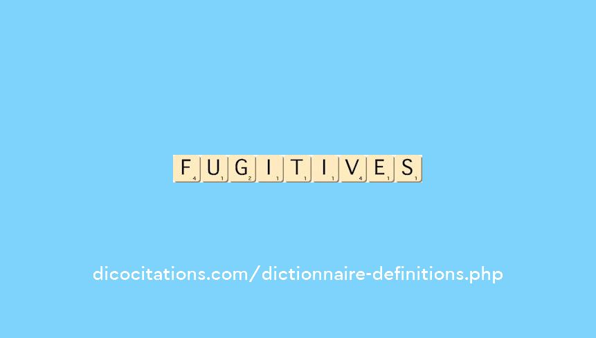 fugitives fugitives