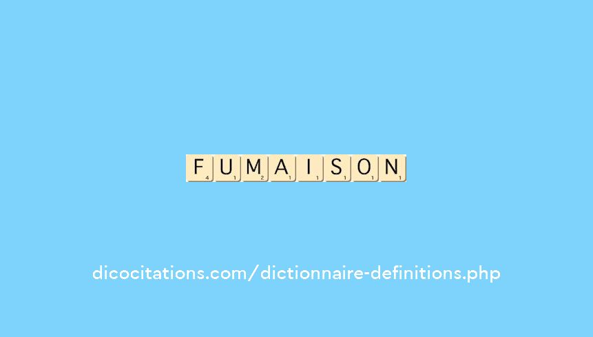 fumaison fumaison