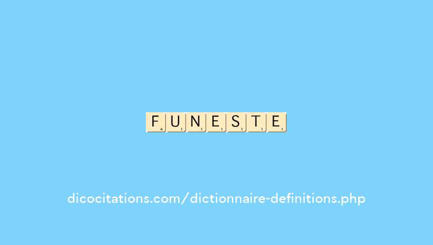 funeste