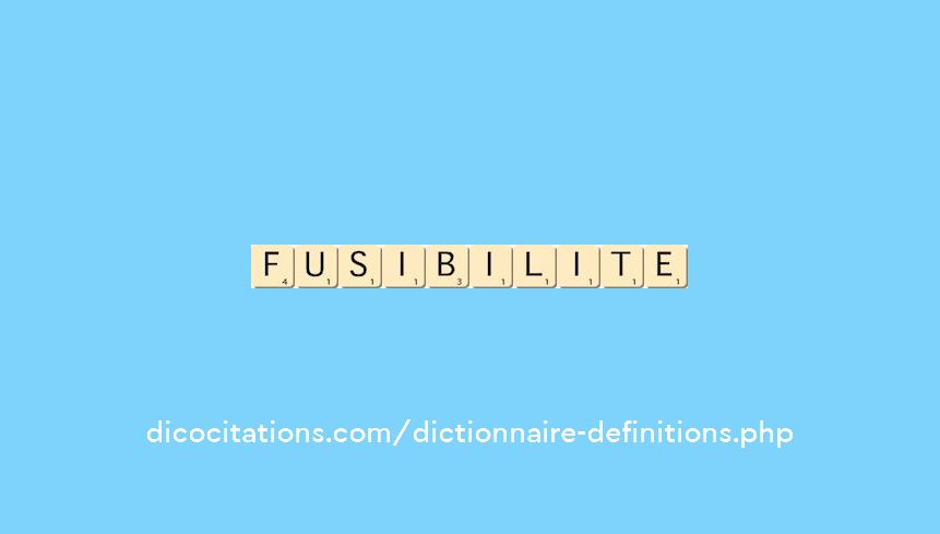 fusibilite