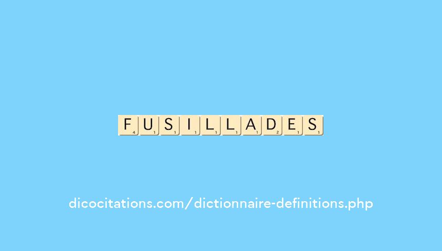 fusillades fusillades