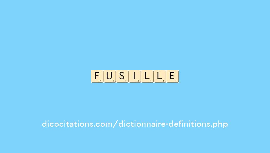 fusille fusille