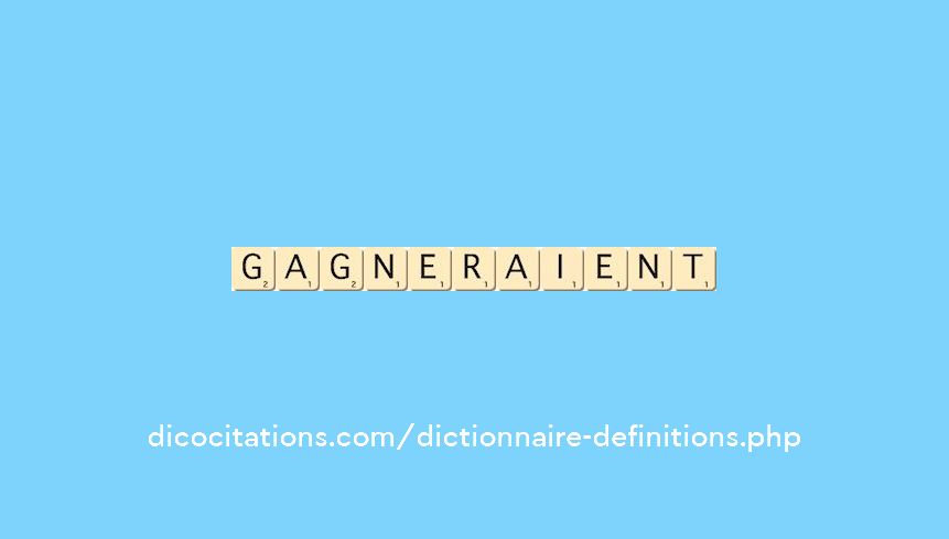 gagneraient gagneraient