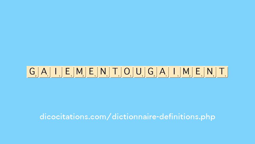 gaiement-ou-gaiment