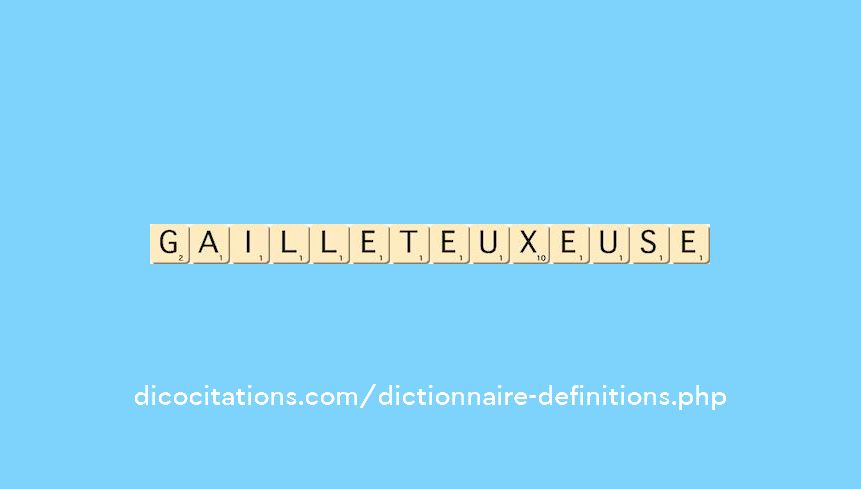 gailleteux--euse