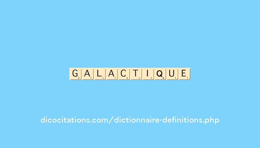 galactique galactique