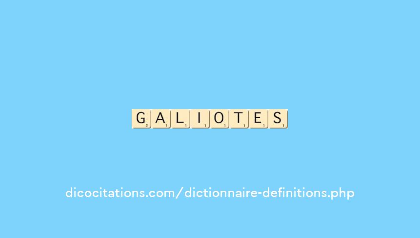 galiotes galiotes