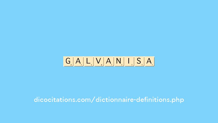 galvanisa galvanisa
