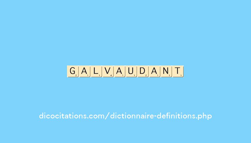 galvaudant galvaudant