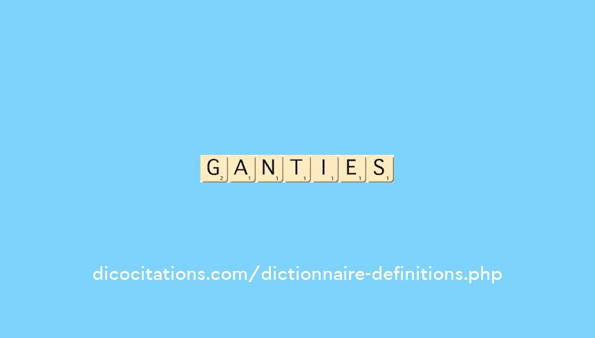 ganties