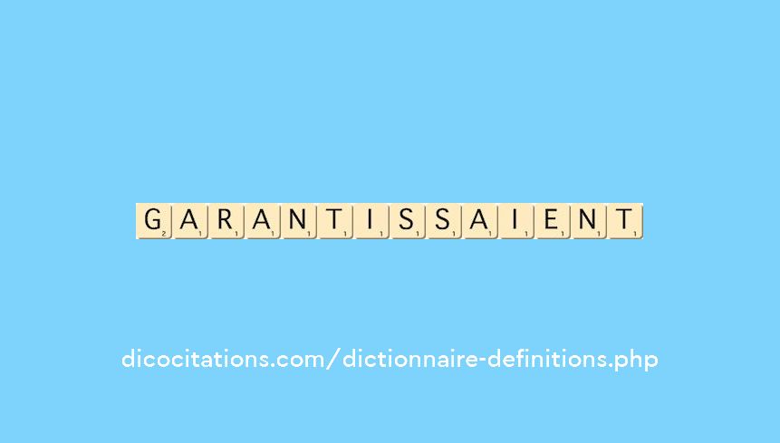 garantissaient