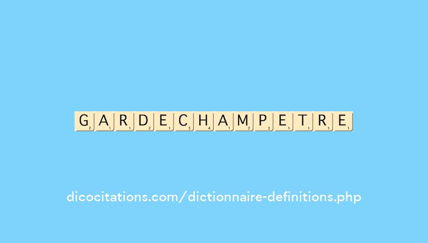 garde-champetre garde-champetre