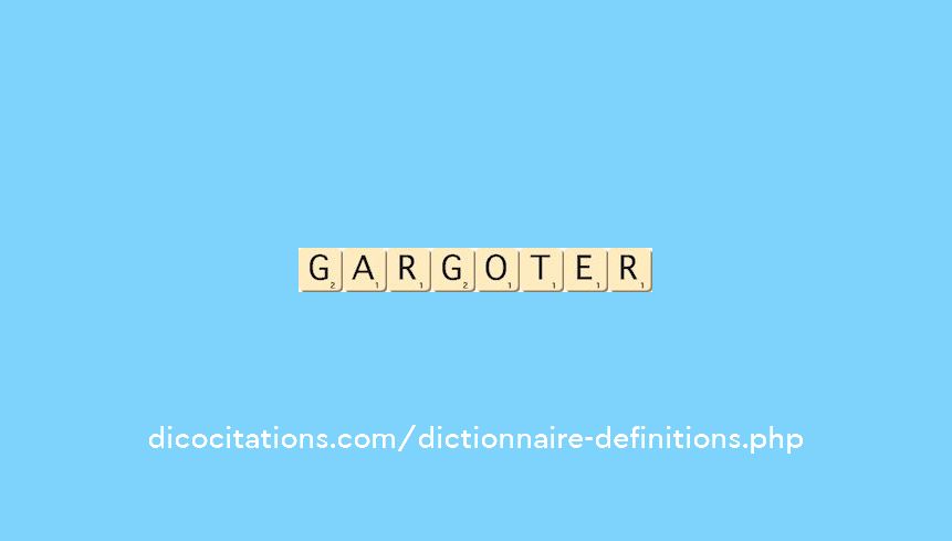 gargoter