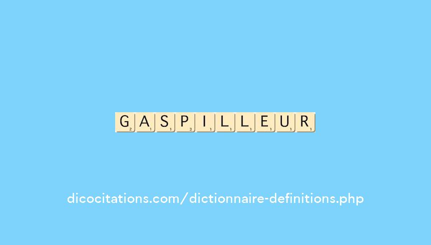 gaspilleur
