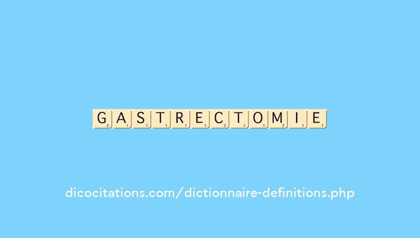 gastrectomie gastrectomie