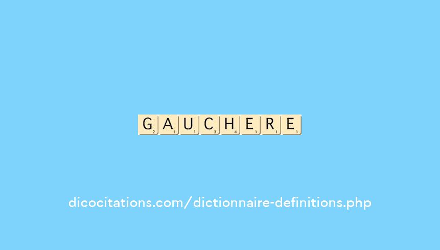 gauchere gauchere