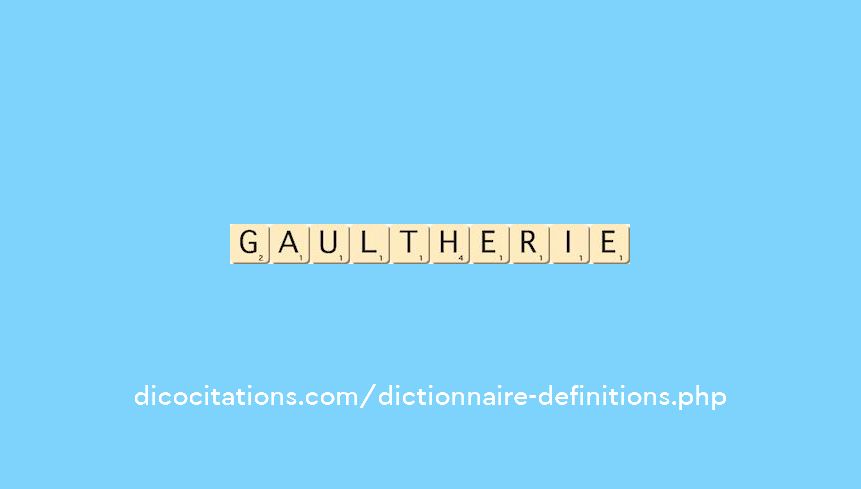 gaultherie gaultherie
