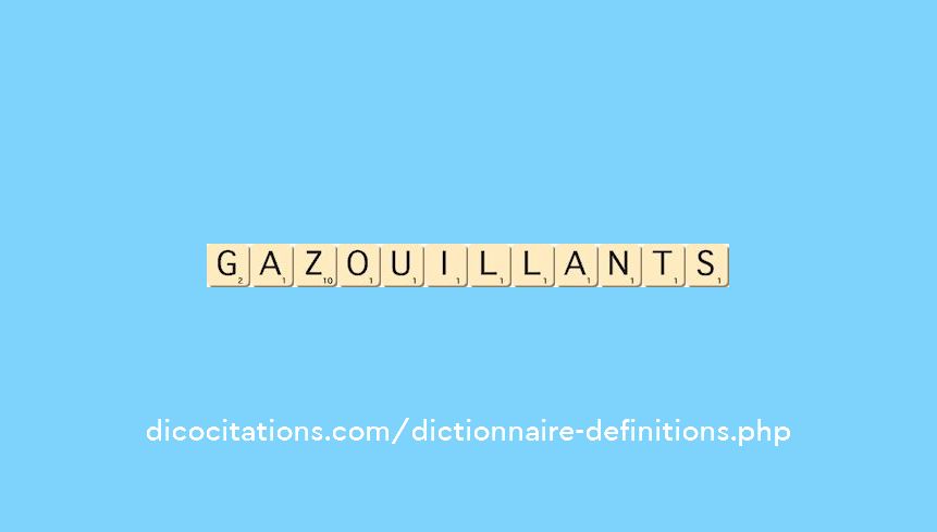 gazouillants gazouillants