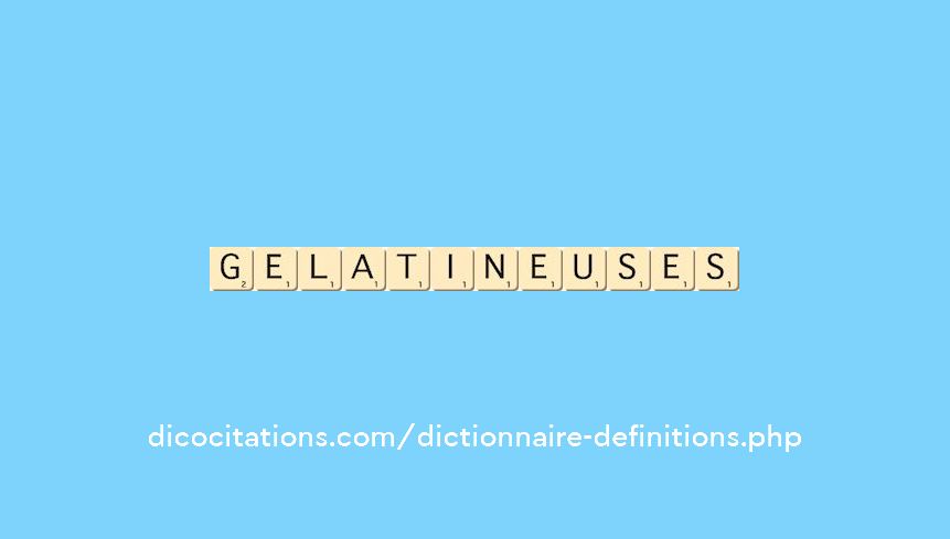 gelatineuses gelatineuses