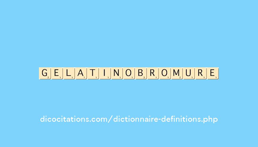 gelatino-bromure gelatino-bromure