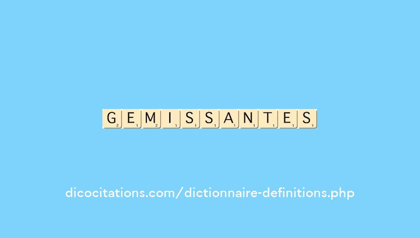 gemissantes gemissantes