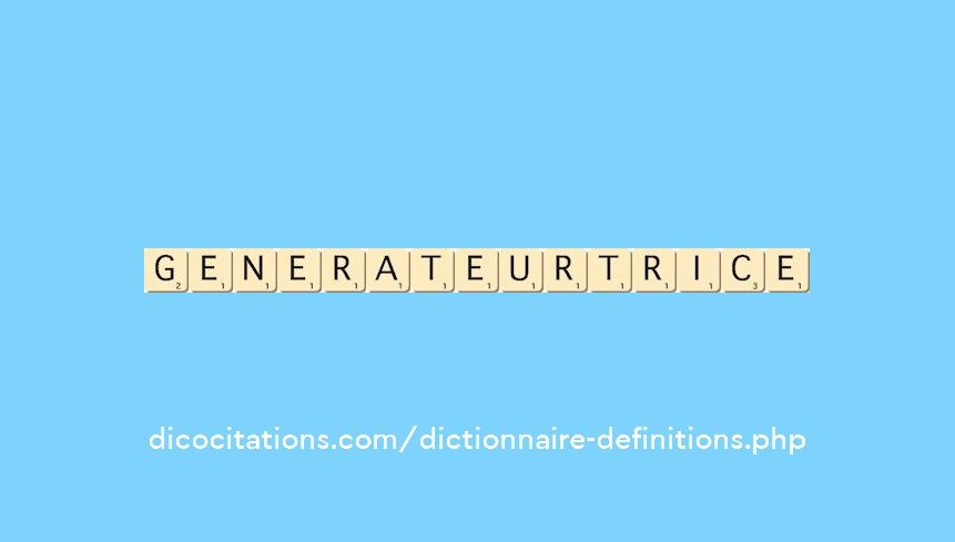 generateur--trice