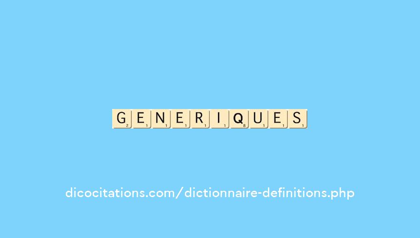 generiques generiques